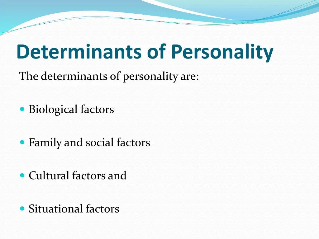 determinants of personality