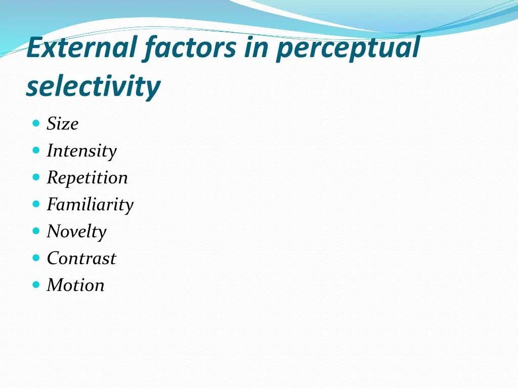 external factors in perceptual selectivity