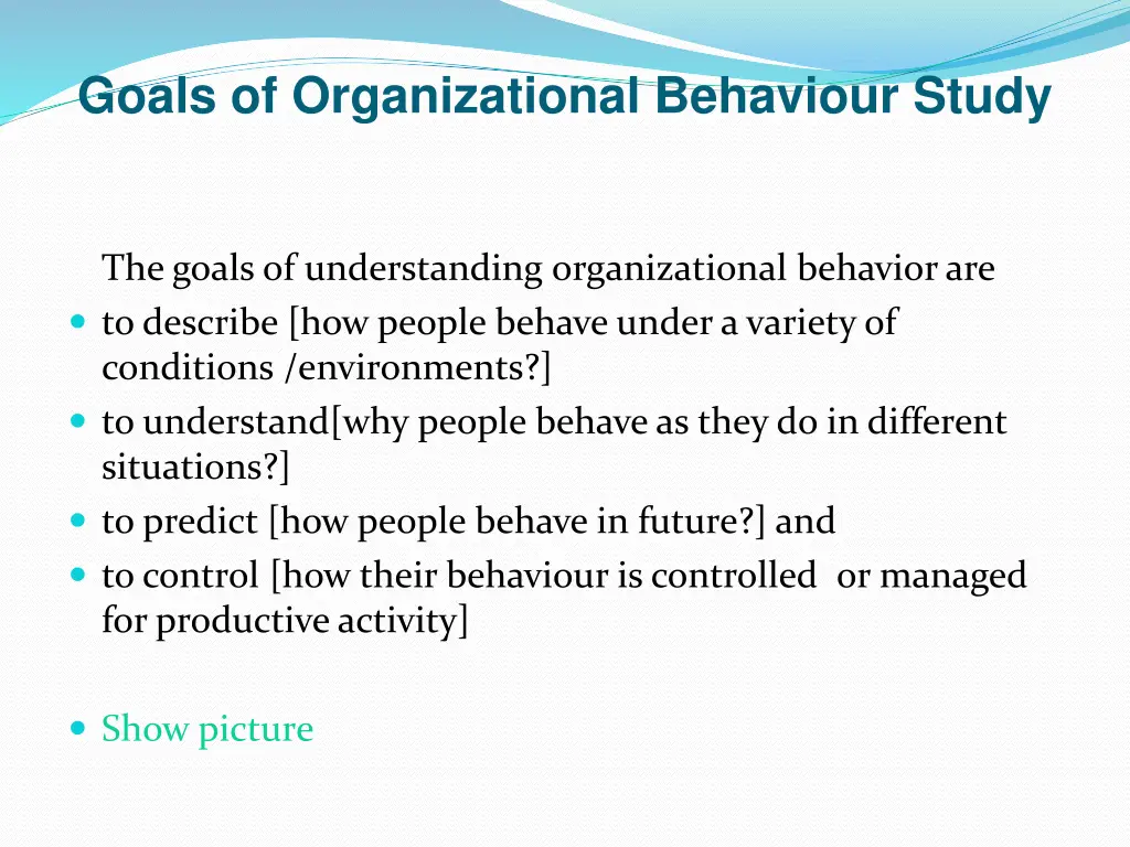 goals of organizational behaviour study