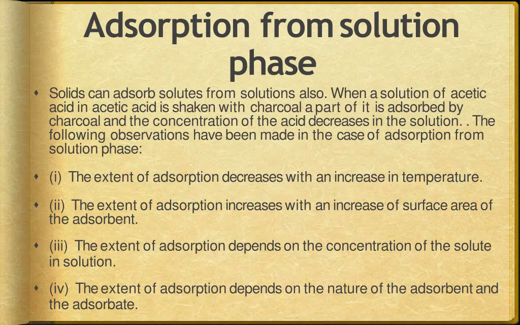 adsorption fromsolution phase solids can adsorb