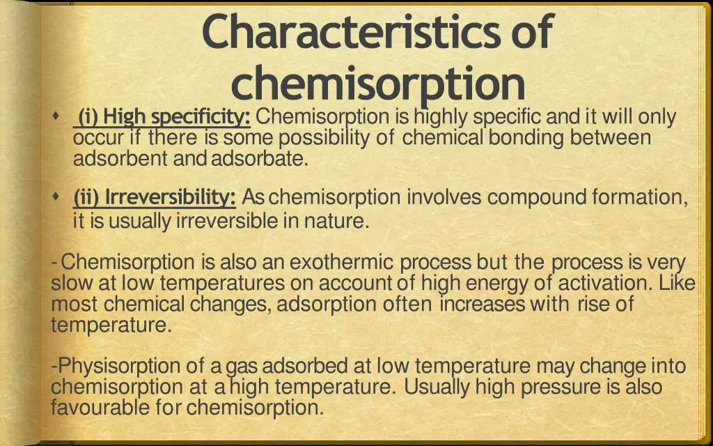 characteristicsof chemisorption i highspecificity