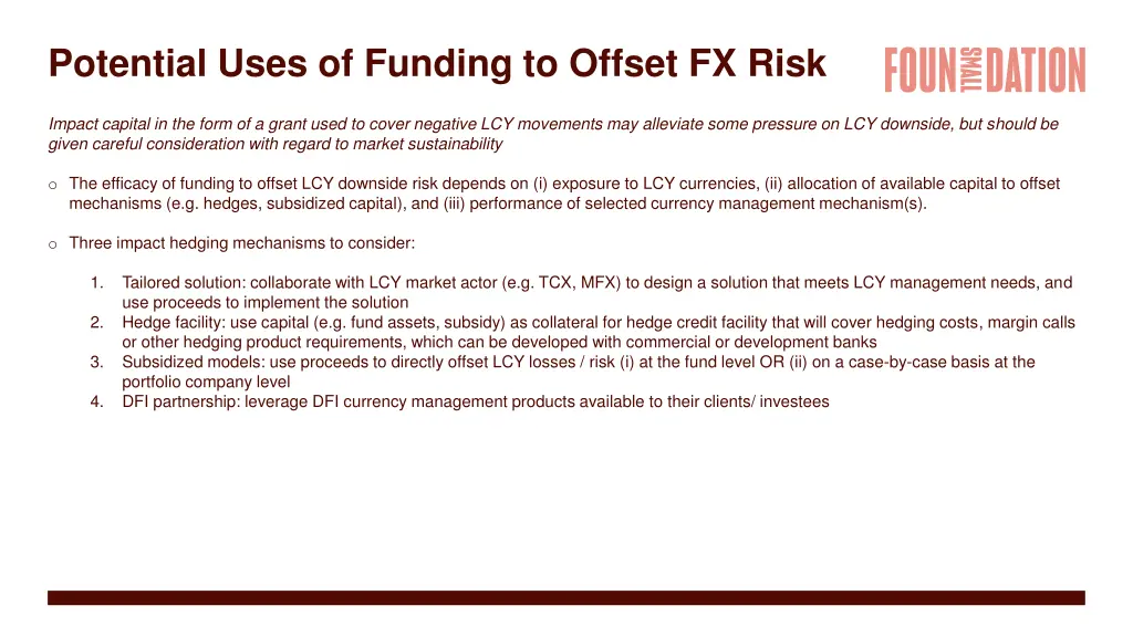 potential uses of funding to offset fx risk