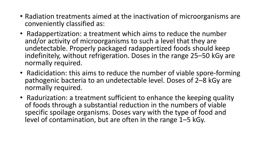 radiation treatments aimed at the inactivation