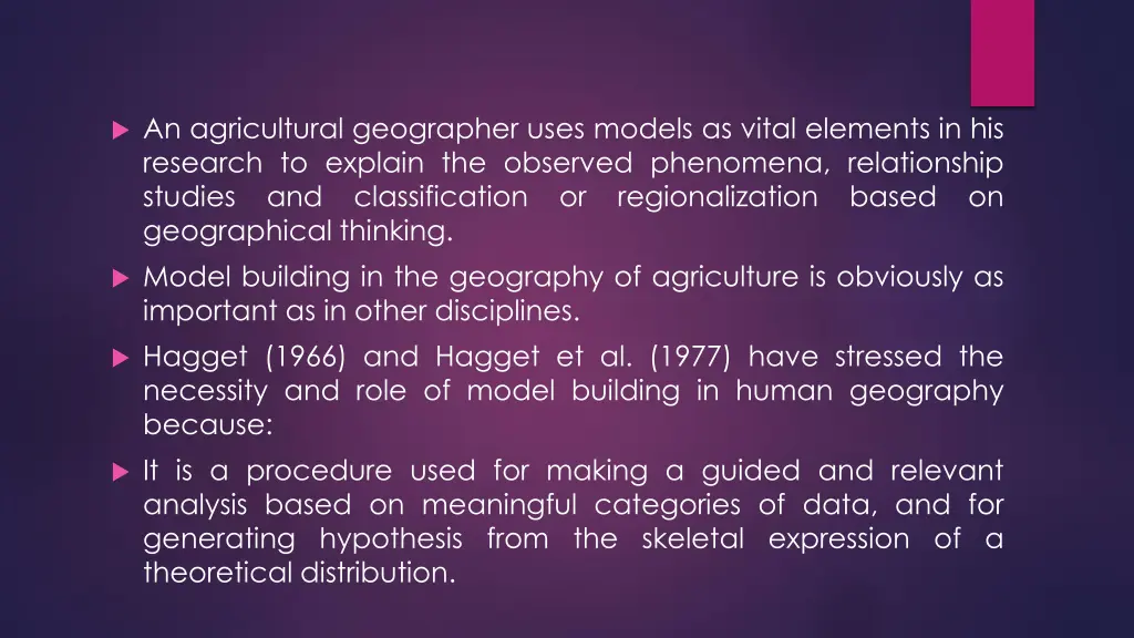 an agricultural geographer uses models as vital