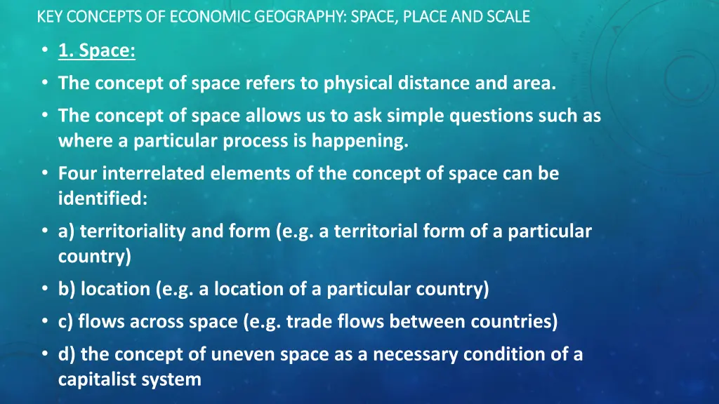 key concepts of economic geography space place