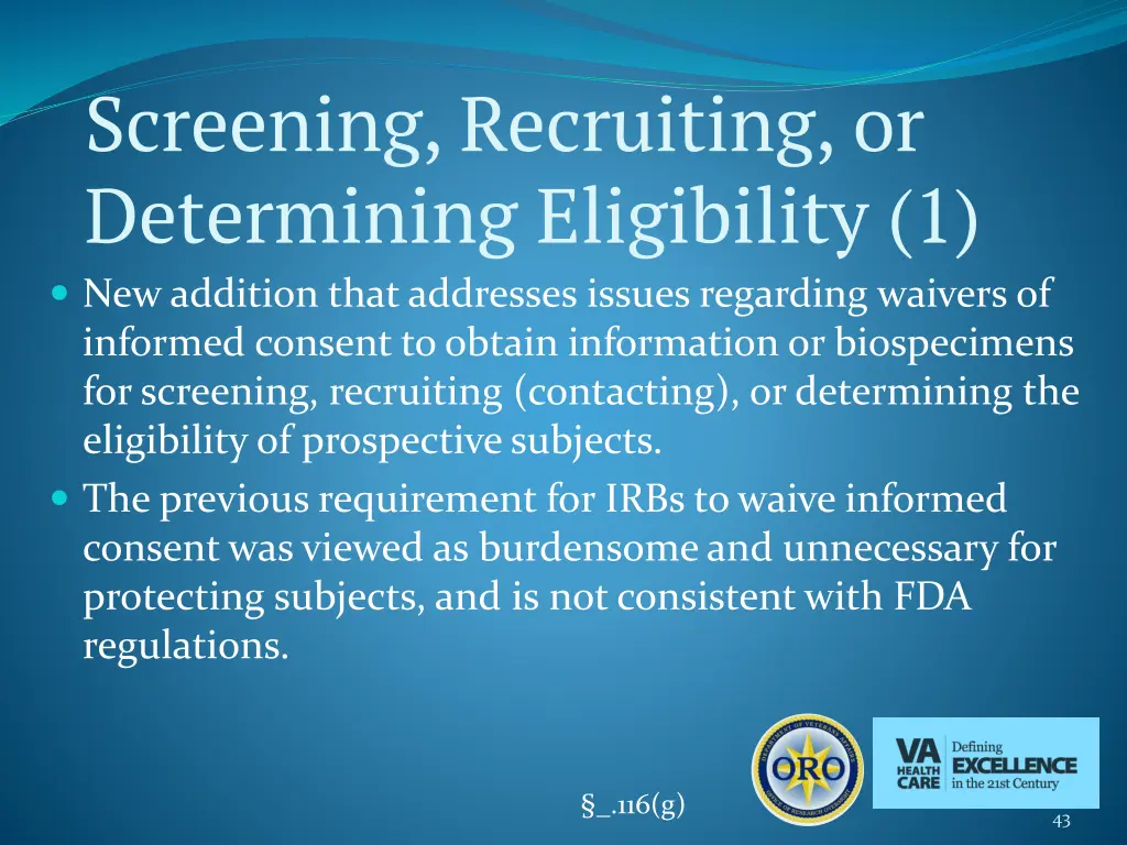 screening recruiting or determining eligibility