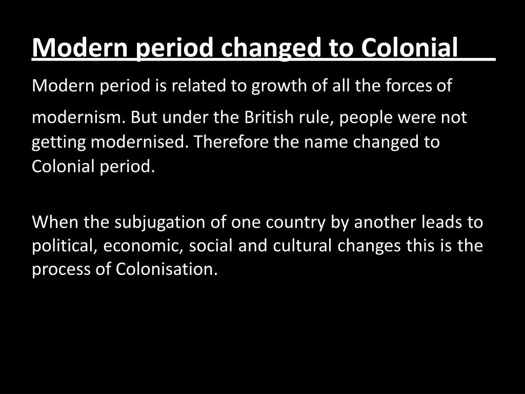 modern period changed to colonial