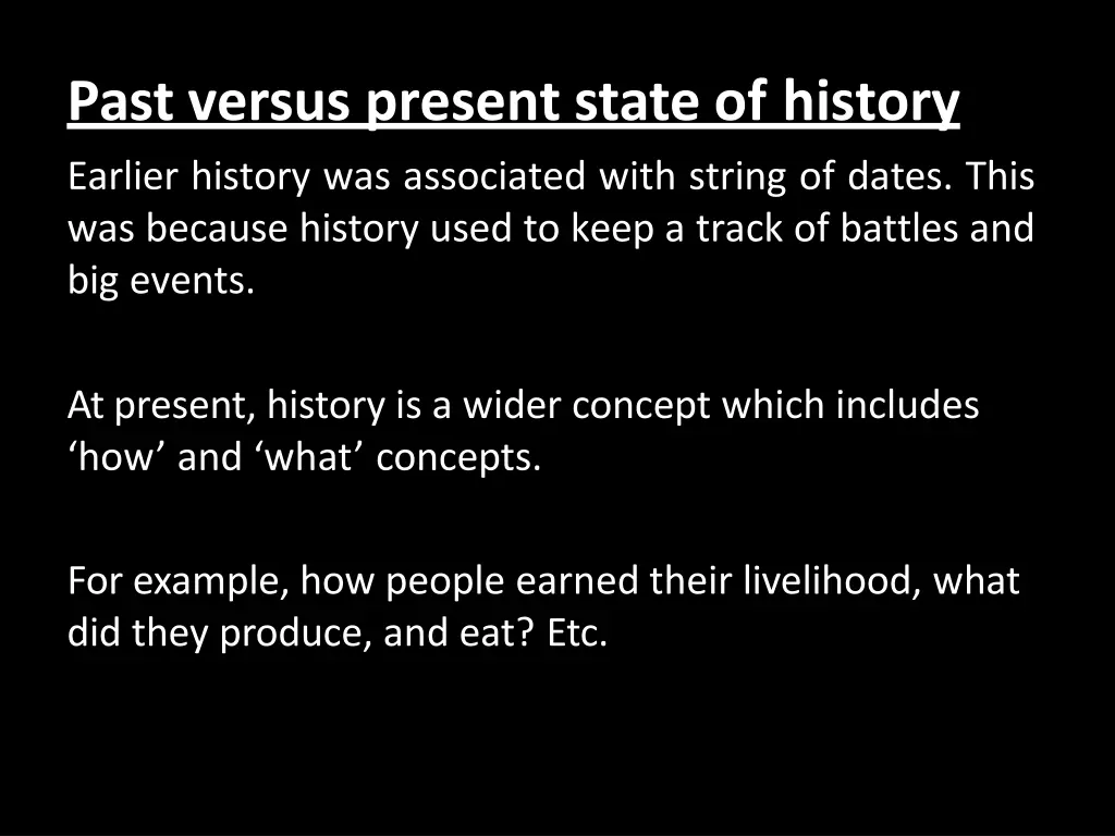 past versus present state of history earlier