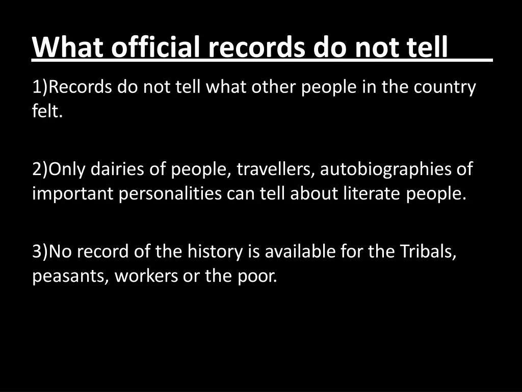 what official records do not tell