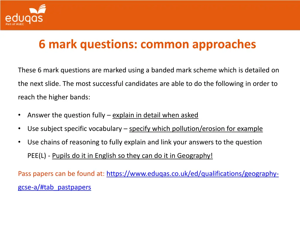 6 mark questions common approaches