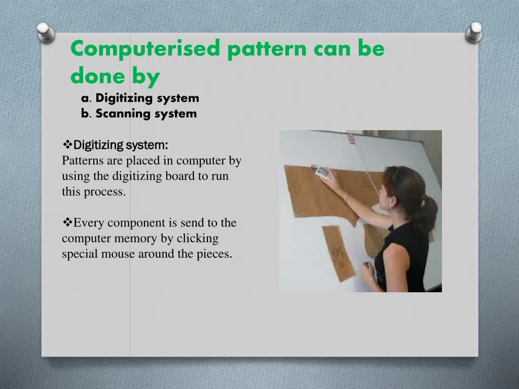 computerised pattern can be done by a digitizing