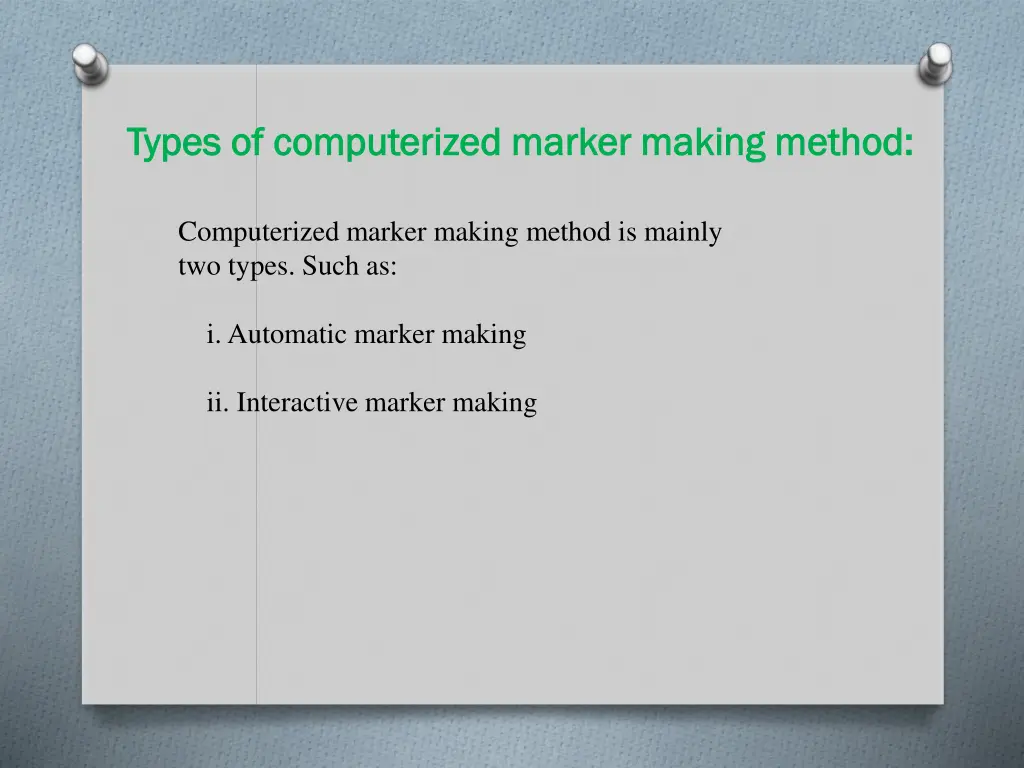 types of computerized marker making method types