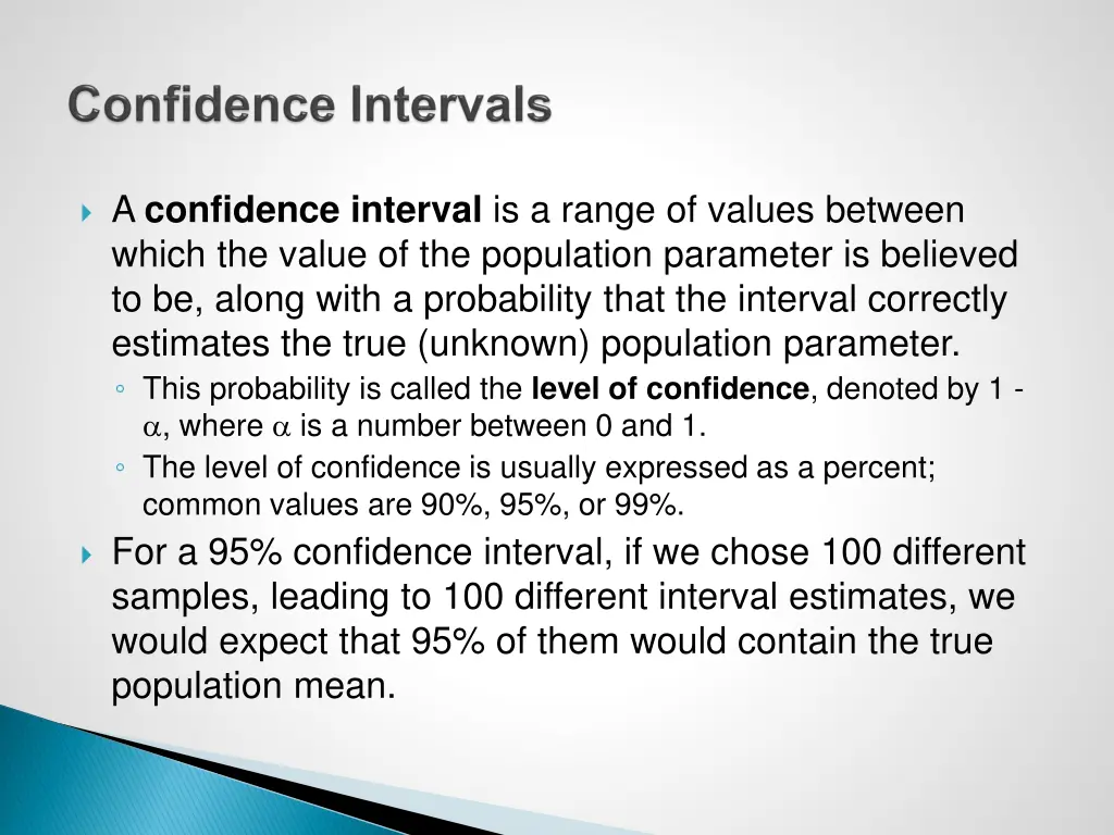 a confidence interval is a range of values