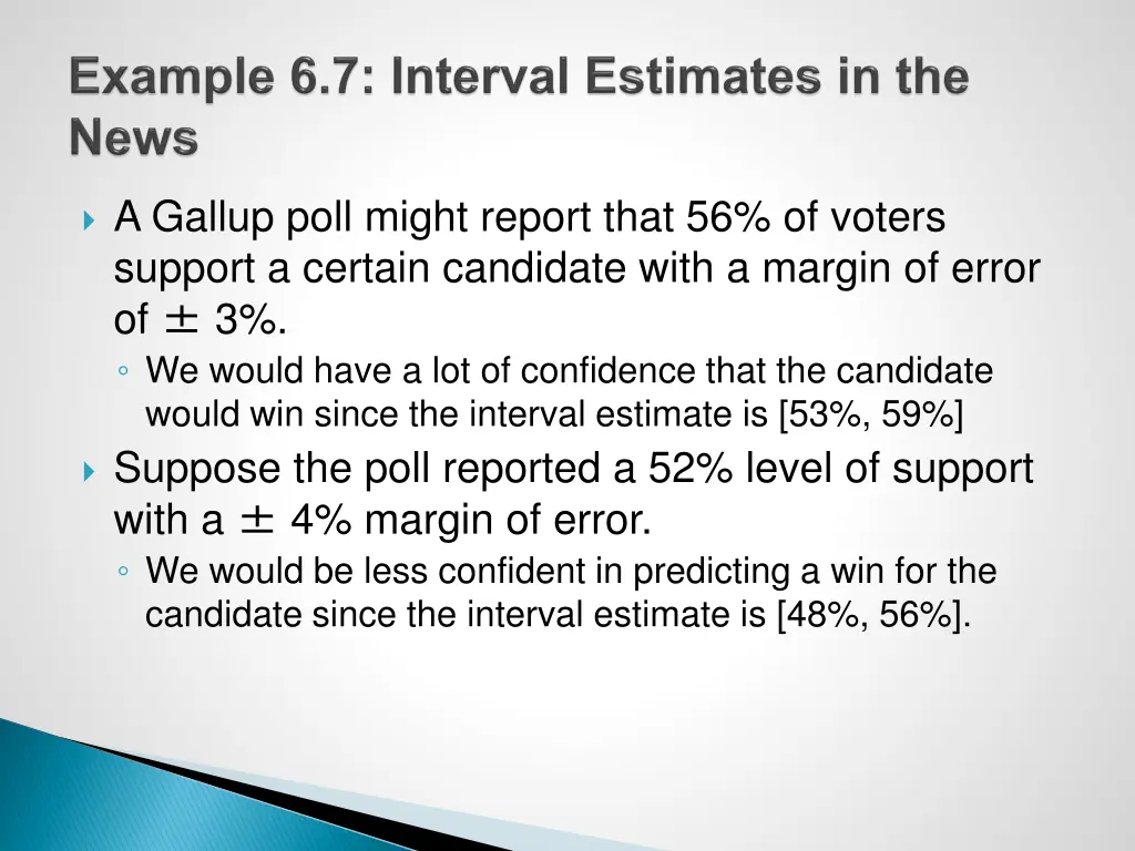 a gallup poll might report that 56 of voters