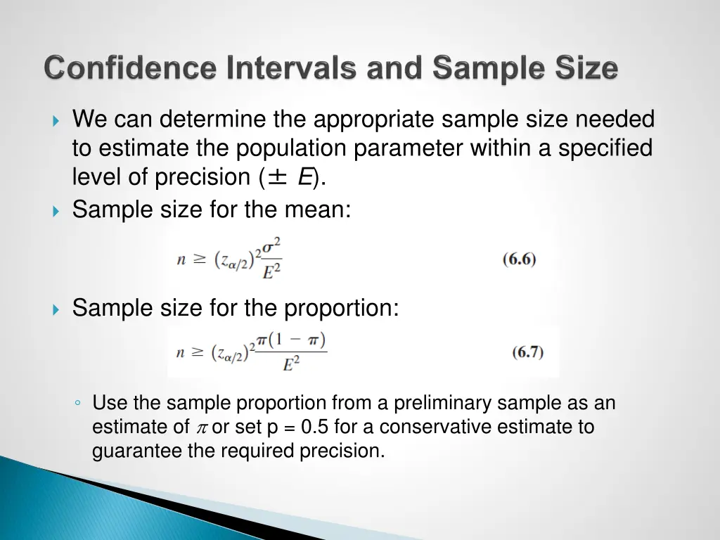 we can determine the appropriate sample size