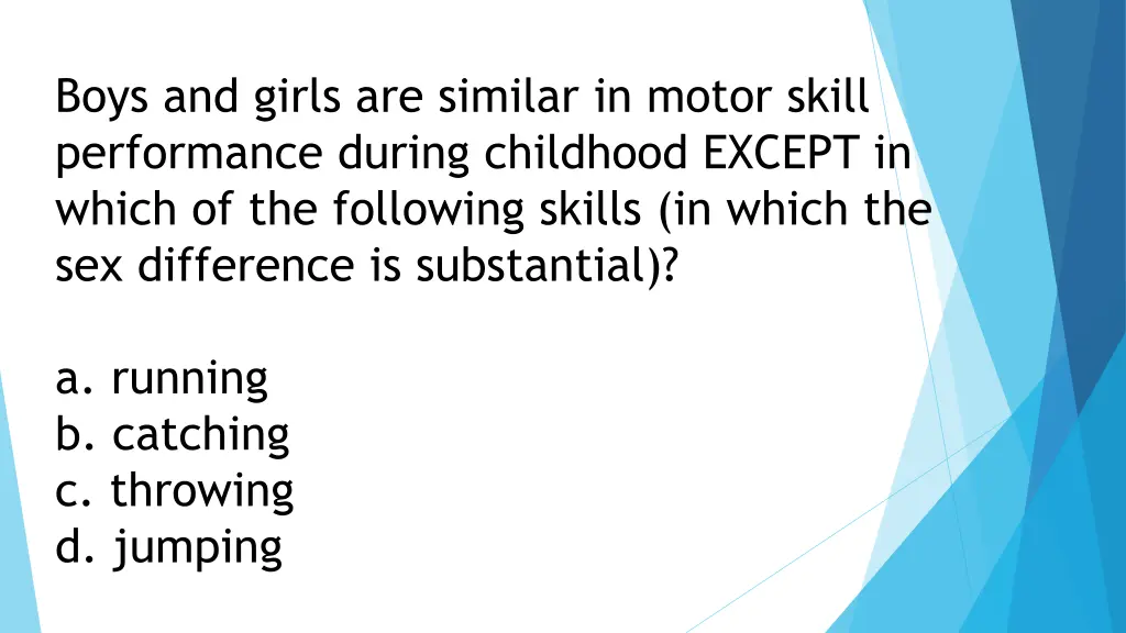 boys and girls are similar in motor skill