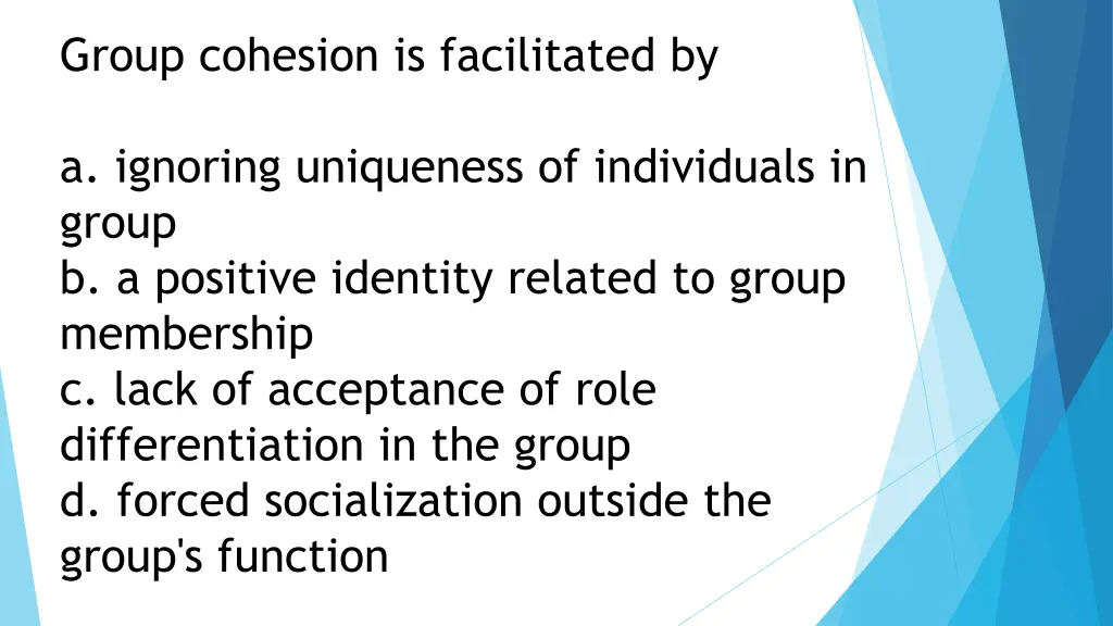 group cohesion is facilitated by