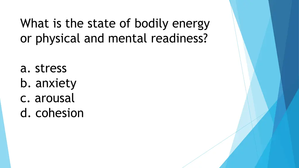 what is the state of bodily energy or physical