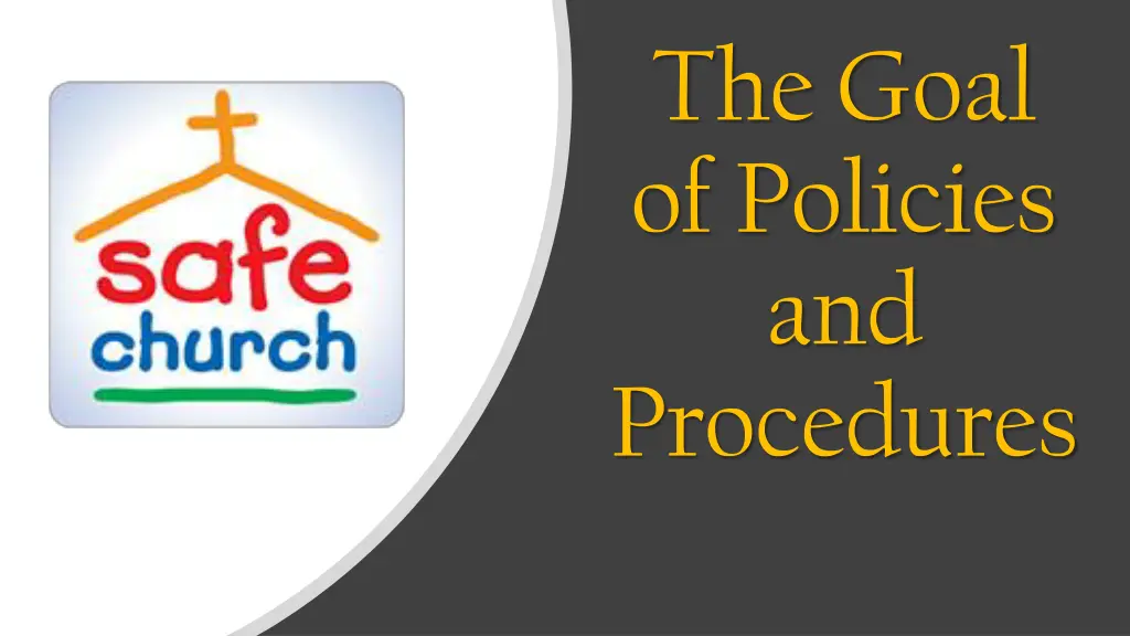 the goal of policies and procedures