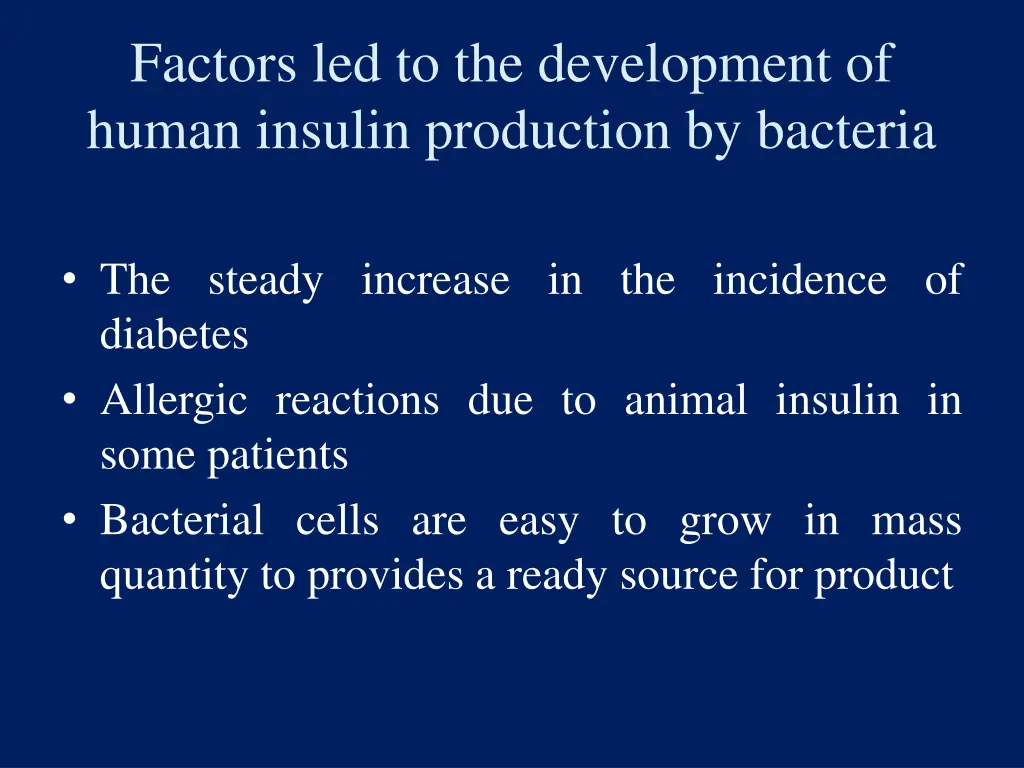 factors led to the development of human insulin