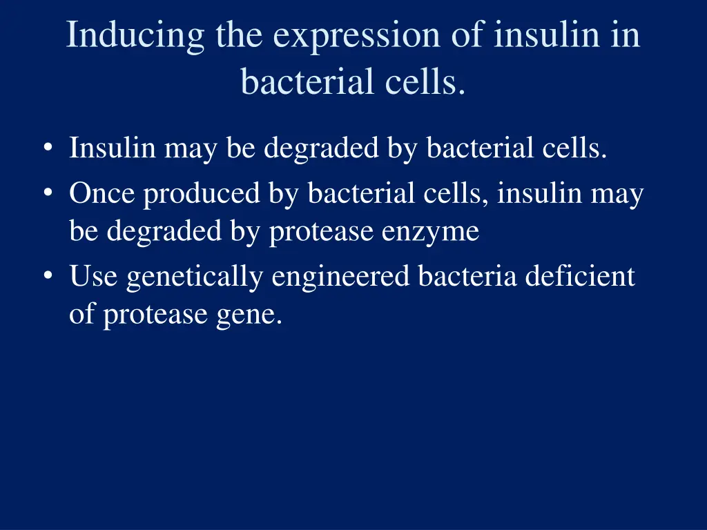 inducing the expression of insulin in bacterial