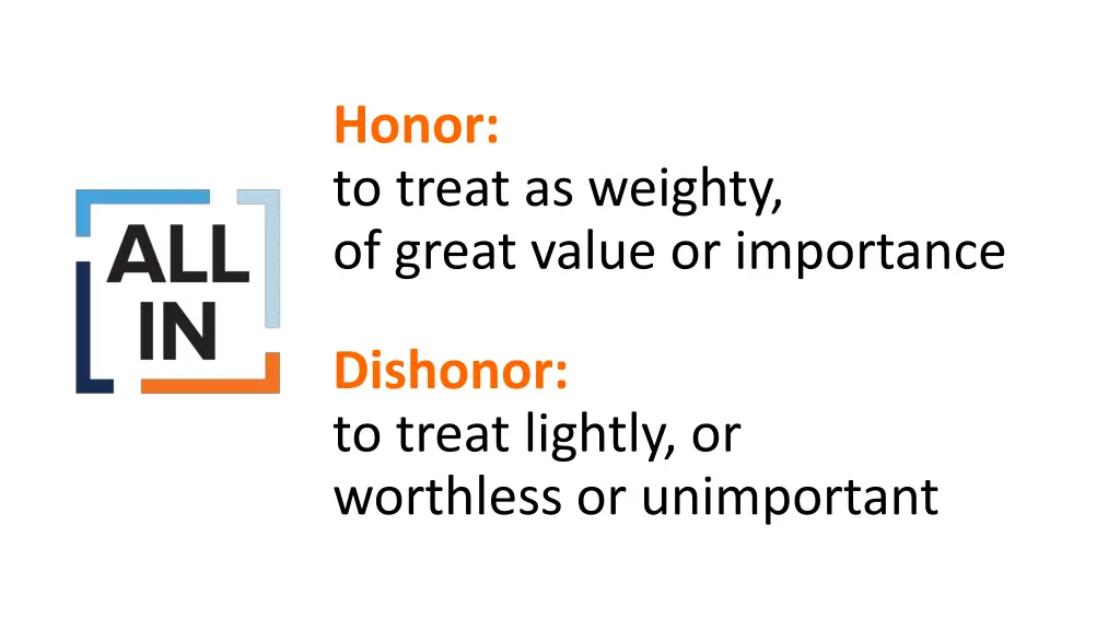 honor to treat as weighty of great value