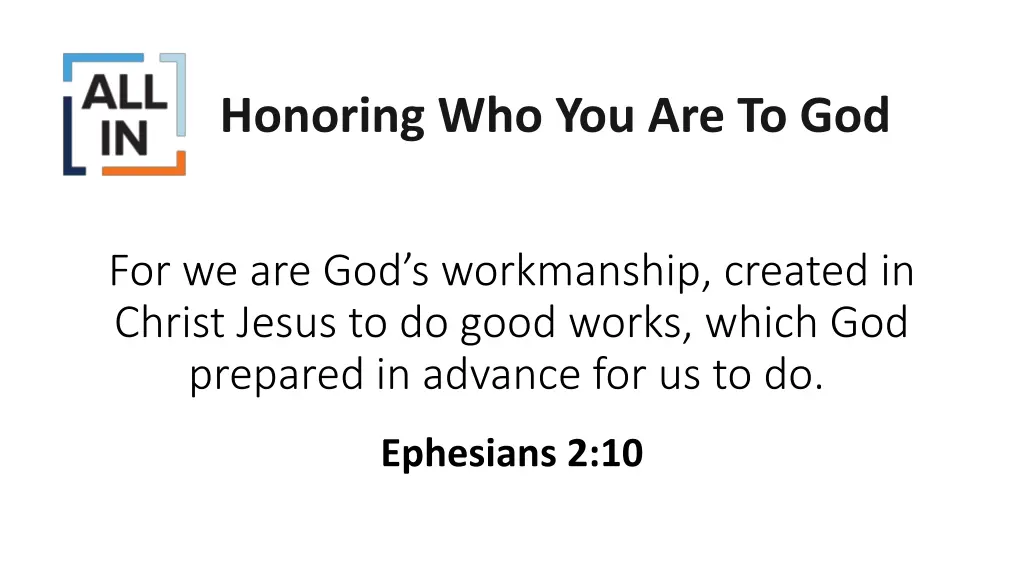 honoring who you are to god