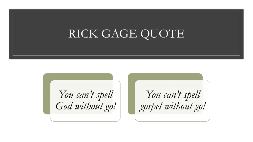 rick gage quote