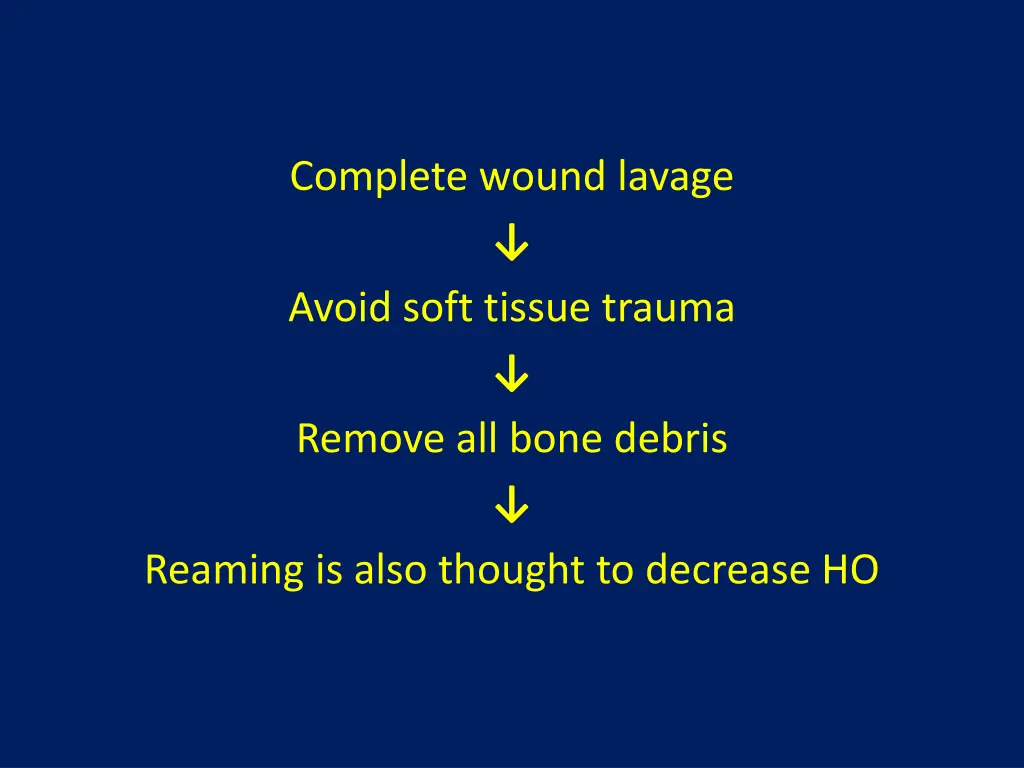 complete wound lavage avoid soft tissue trauma