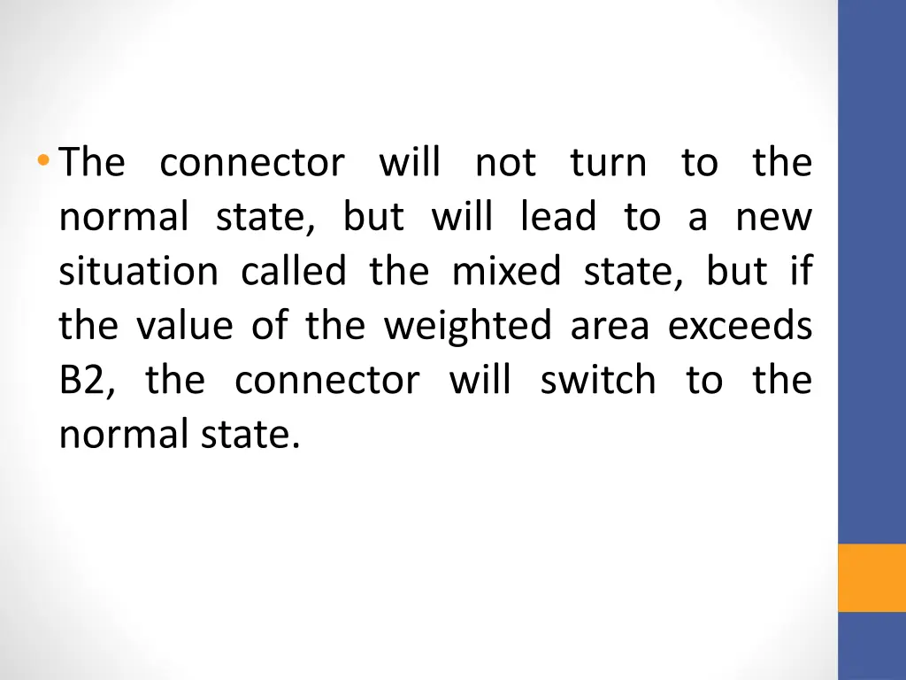 the connector will not turn to the normal state