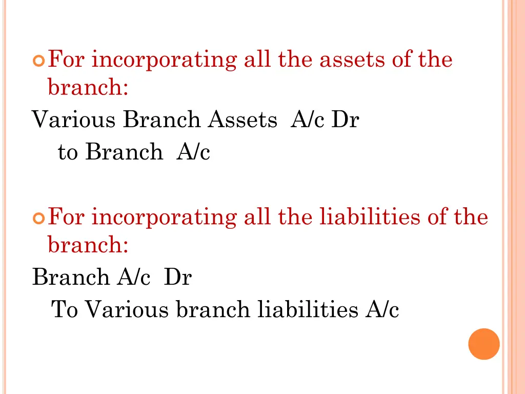 for incorporating all the assets of the branch