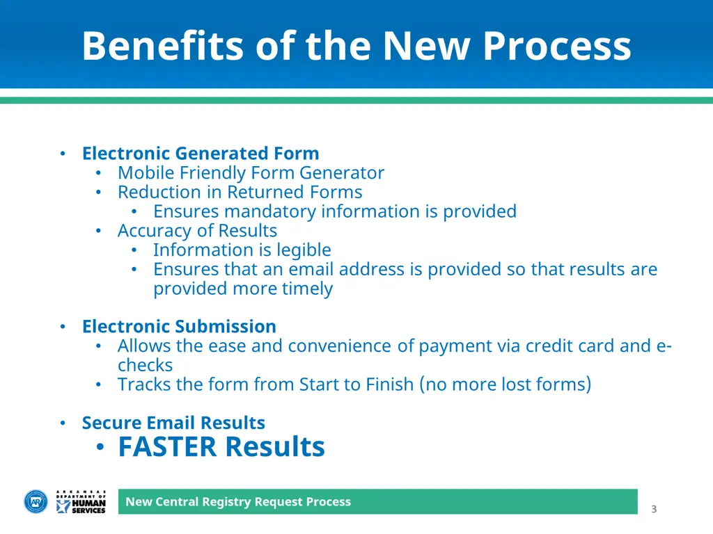 benefits of the new process