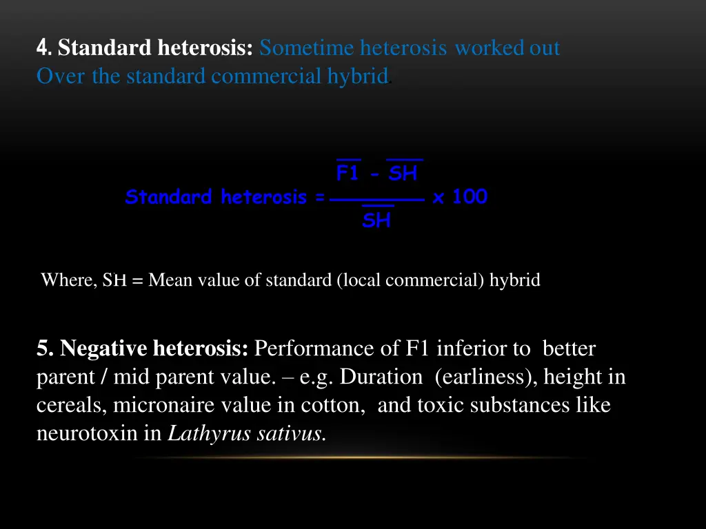 4 standard heterosis sometime heterosis worked