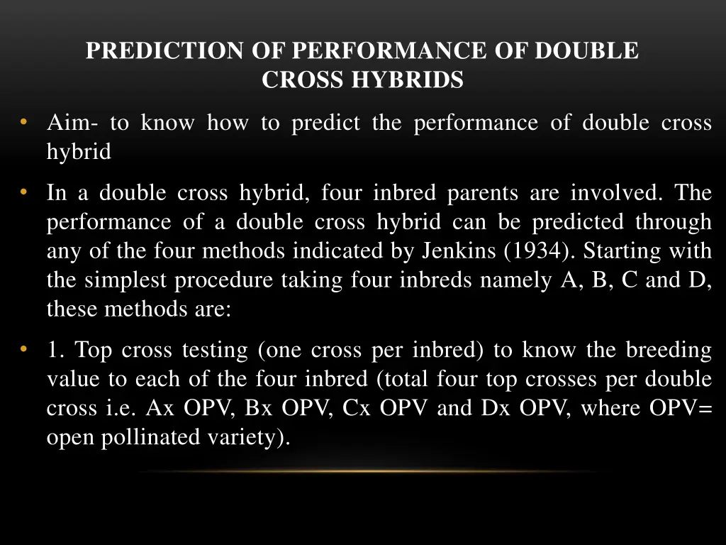 prediction of performance of double cross hybrids