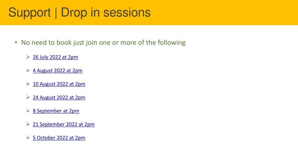 support drop in sessions