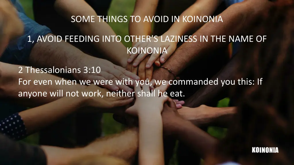 some things to avoid in koinonia 2