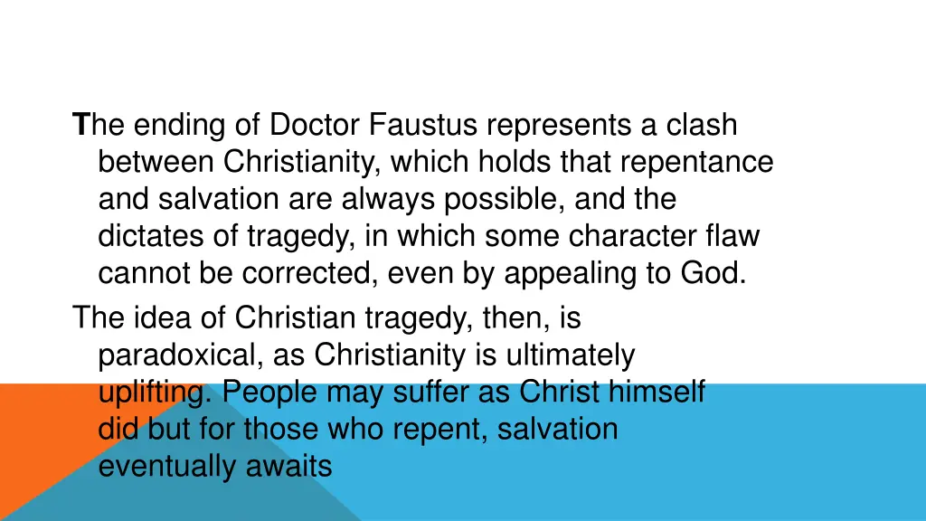 t he ending of doctor faustus represents a clash