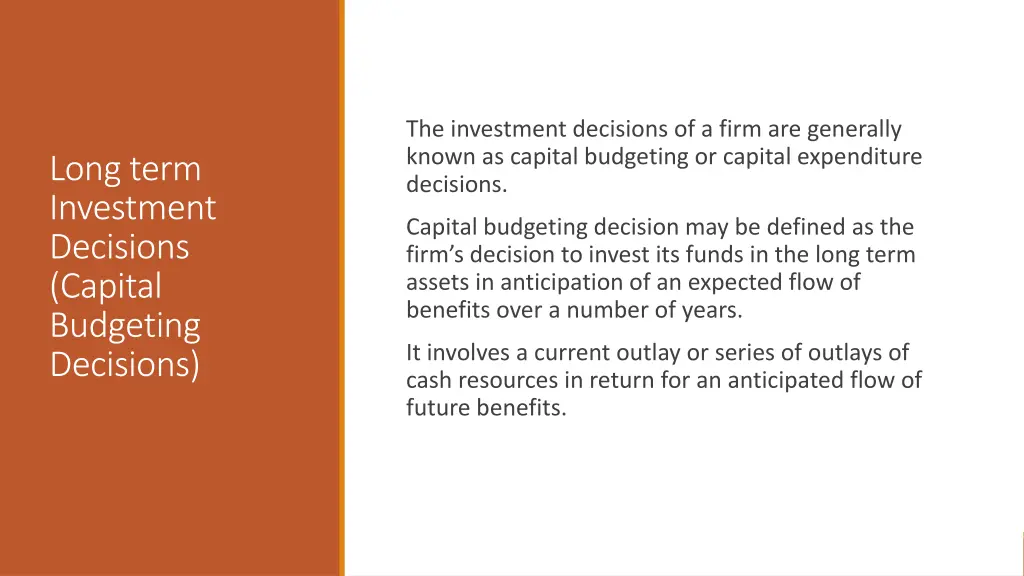 the investment decisions of a firm are generally