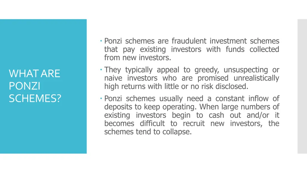 ponzi schemes are fraudulent investment schemes