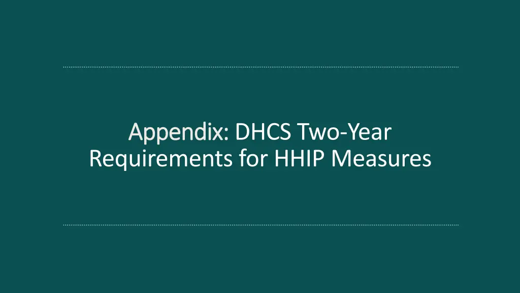 appendix appendix dhcs two year requirements