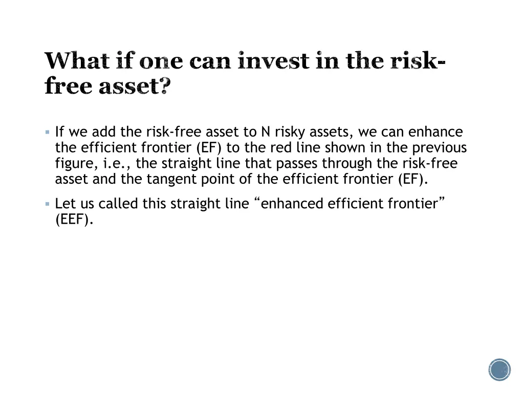 what if one can invest in the risk free asset