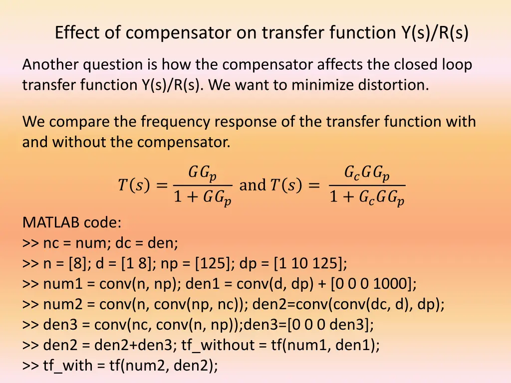 effect of compensator on transfer function y s r s