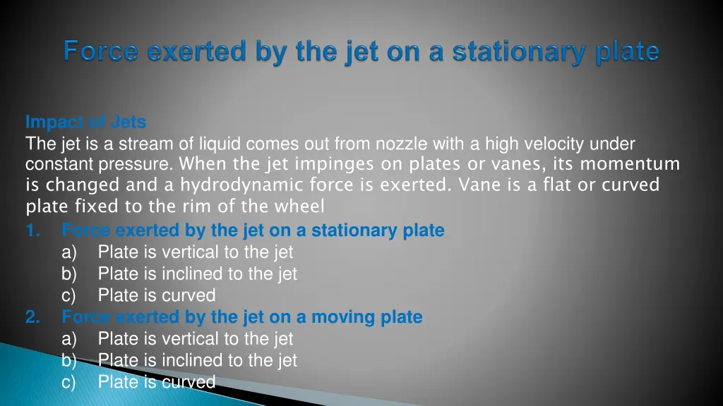 impact of jets the jet is a stream of liquid