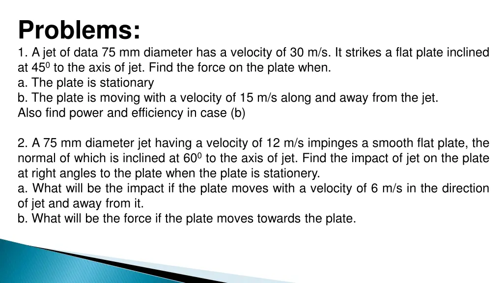 problems 1 a jet of data 75 mm diameter