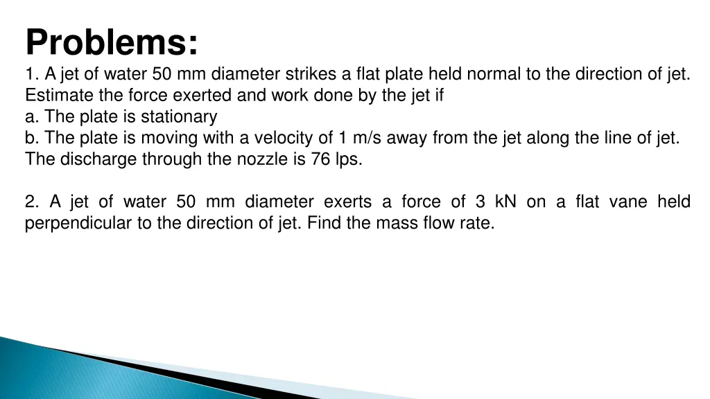 problems 1 a jet of water 50 mm diameter strikes