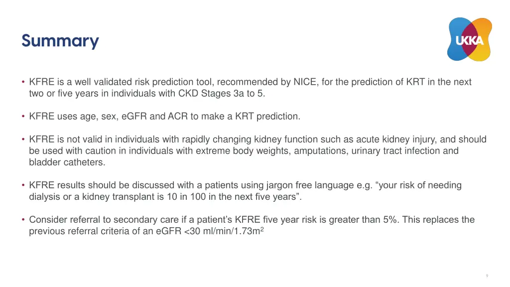 kfre is a well validated risk prediction tool 1