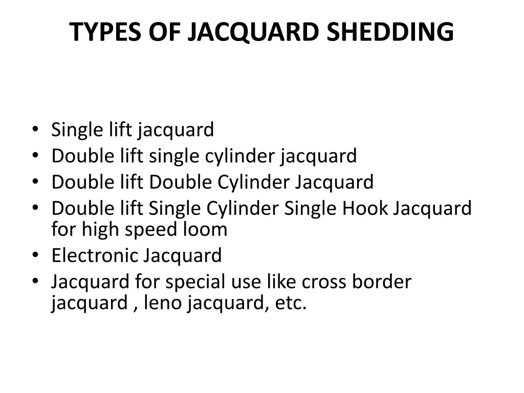 types of jacquard shedding