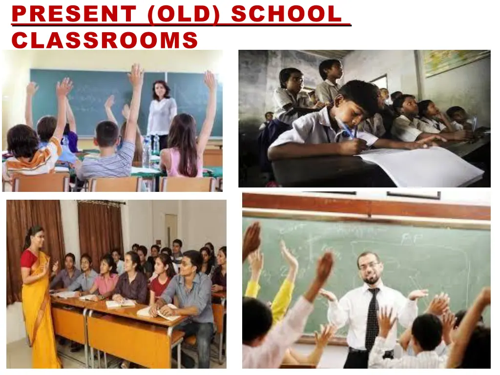 present old school classrooms