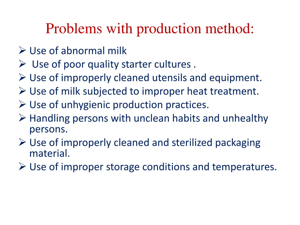 problems with production method