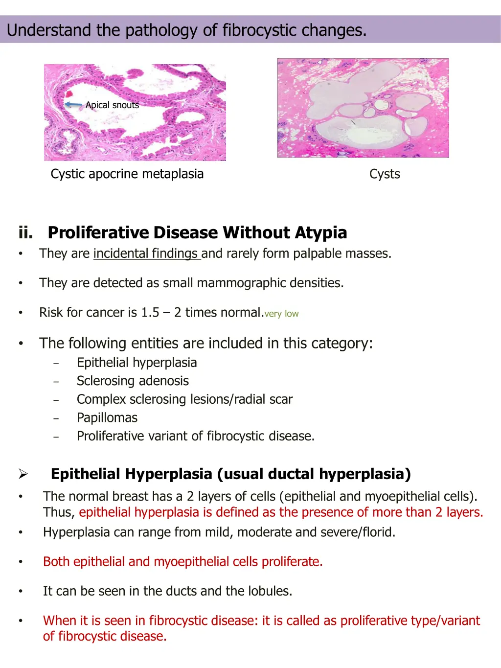 understand the pathology of fibrocystic changes